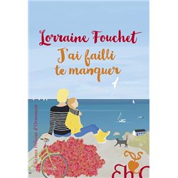 J'AI FAILLI TE MANQUER Auteur(s): FOUCHET Lorraine