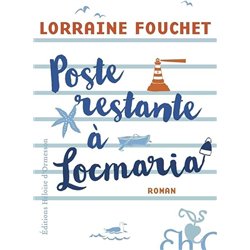 POSTE RESTANTE A LOCMARIA Auteur(s): FOUCHET Lorraine