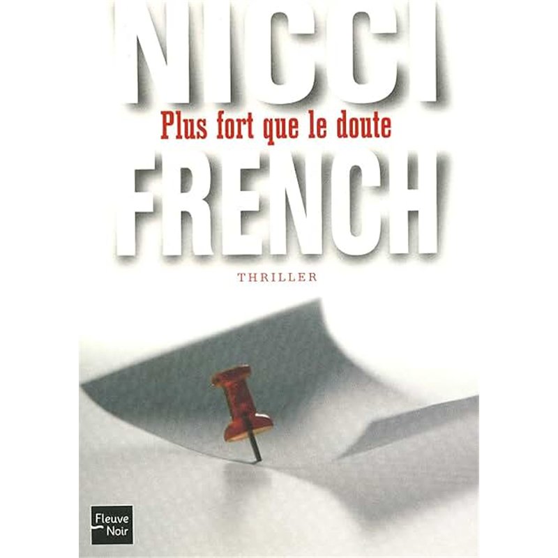 PLUS FORT QUE LE DOUTE Auteur(s): FRENCH Nicci