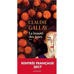 BEAUTE DES JOURS LA Auteur(s): GALLAY Claudie