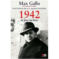 1942 : LE JOUR SE LEVE T.2 Auteur(s): GALLO Max