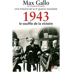 1943 : LE SOUFFLE DE LA VICTOIRE T.3 Auteur(s): GALLO Max