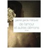 DE L'AMOUR ET AUTRES DEMONS Auteur(s): GARCiA MaRQUEZ Gabriel