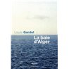BAIE D'ALGER LA Auteur(s): GARDEL Louis