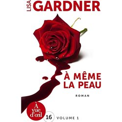 A MEME LA PEAU T.1 Auteur(s): GARDNER Lisa