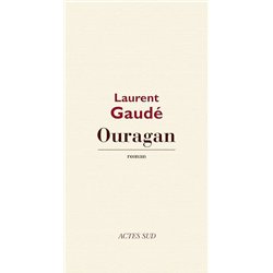 OURAGAN Auteur(s): GAUDE Laurent