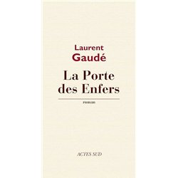 PORTE DES ENFERS LA Auteur(s): GAUDE Laurent
