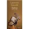 SALINA Auteur(s): GAUDE Laurent