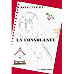 CONSOLANTE LA Auteur(s): GAVALDA Anna