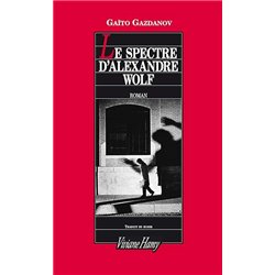 SPECTRE D'ALEXANDRE WOLF LE Auteur(s): GAZDANOV Gaito