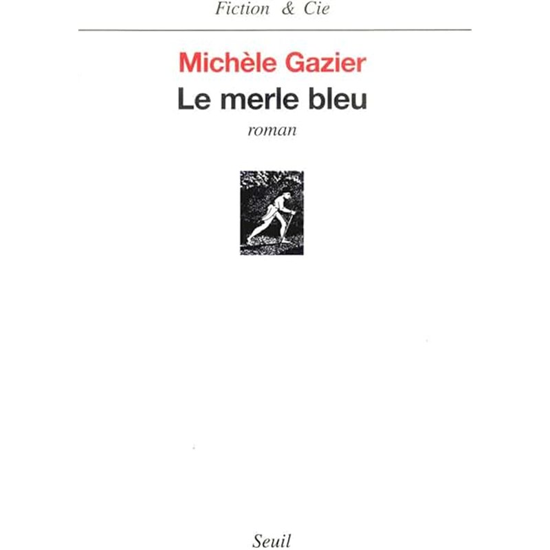 MERLE BLEU LE Auteur(s): GAZIER Michele