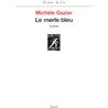 MERLE BLEU LE Auteur(s): GAZIER Michele