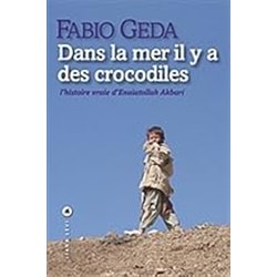 DANS LA MER IL Y A DES CROCODILES Auteur(s): GEDA Fabio