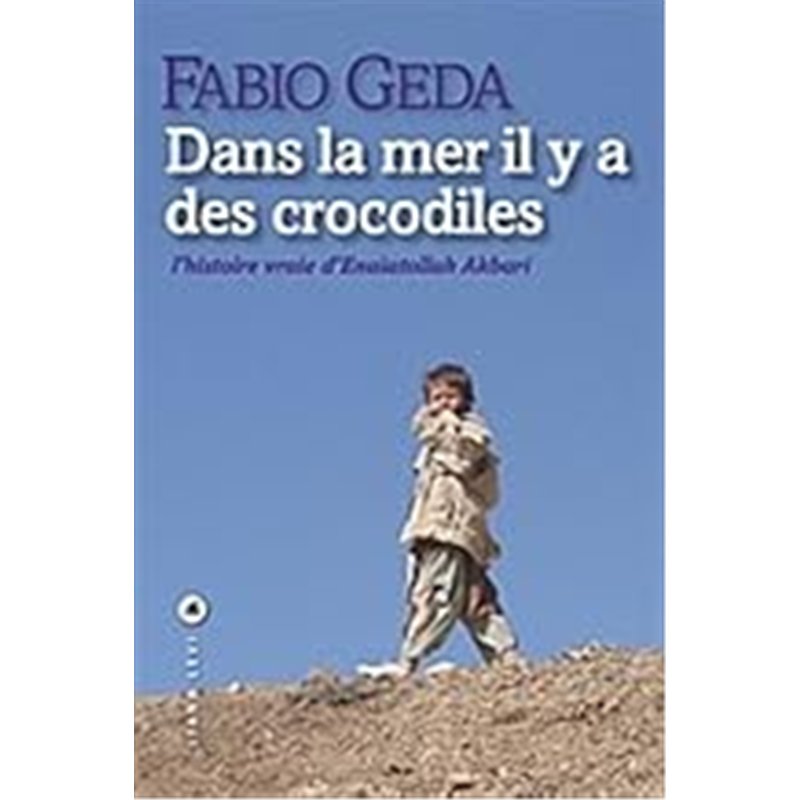 DANS LA MER IL Y A DES CROCODILES Auteur(s): GEDA Fabio