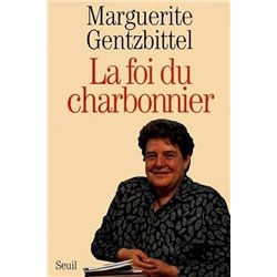 FOI DU CHARBONNIER LA Auteur(s): GENTZBITTEL Marguerite