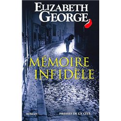 MEMOIRE INFIDELE Auteur(s): GEORGE Elizabeth