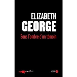 SANS L'OMBRE D'UN TEMOIN Auteur(s): GEORGE Elizabeth
