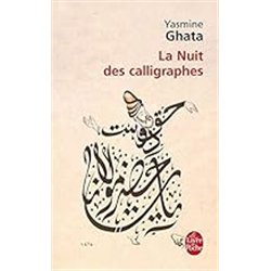 NUIT DES CALLIGRAPHES LA Auteur(s): GHATA Yasmine