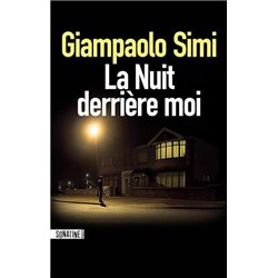 NUIT DERRIERE MOI LA Auteur(s): GIAMPAOLO Simi
