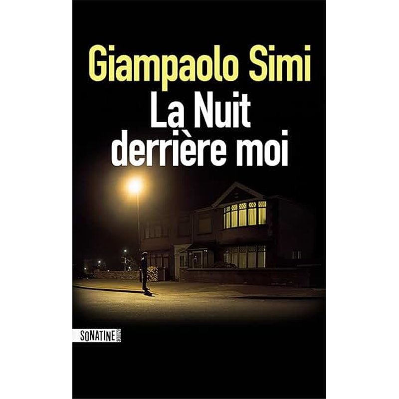 NUIT DERRIERE MOI LA Auteur(s): GIAMPAOLO Simi