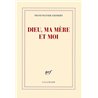 DIEU MA MERE ET MOI Auteur(s): GIESBERT Franz-Olivier