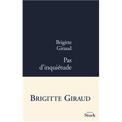 PAS D'INQUIETUDE Auteur(s): GIRAUD Brigitte