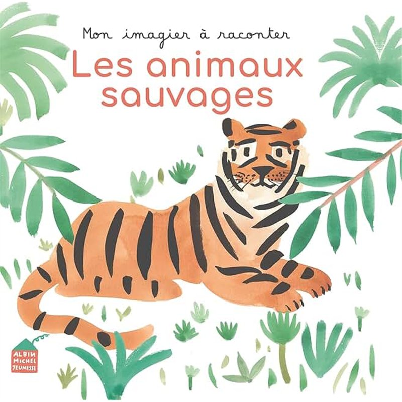 ANIMAUX SAUVAGES LES Auteur(s): GLAUX Raphaele
