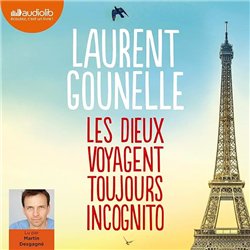 DIEU VOYAGE TOUJOURS INCOGNITO Auteur(s): GOUNELLE Laurent