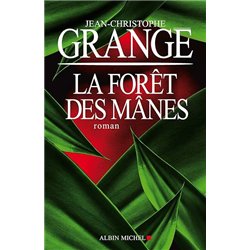 FORET DES MANES LA Auteur(s): GRANGE Jean-Christophe