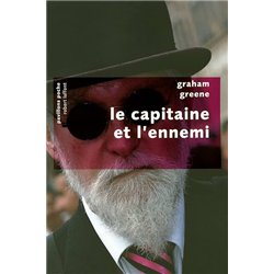 CAPITAINE ET L'ENNEMI LE Auteur(s): GREENE Graham