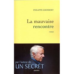 MAUVAISE RENCONTRE LA Auteur(s): GRIMBERT Philippe