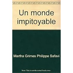 MONDE IMPITOYABLE UN Auteur(s): GRIMES Martha