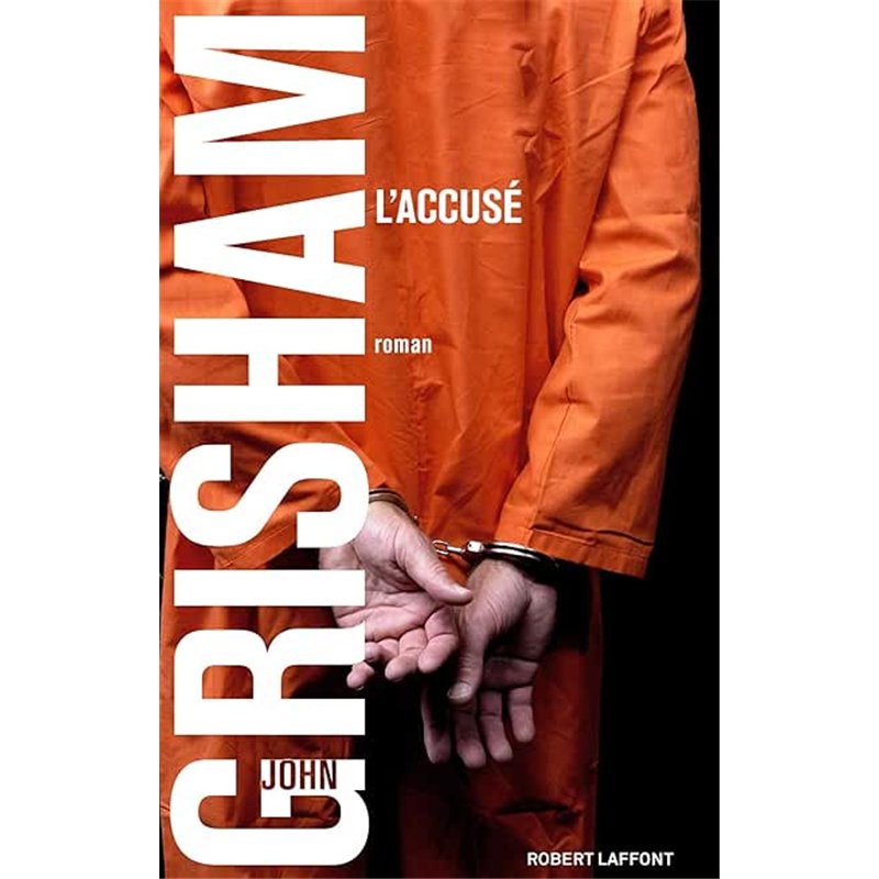 ACCUSE L' Auteur(s): GRISHAM John