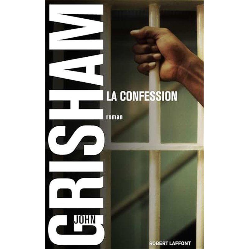 CONFESSION LA Auteur(s): GRISHAM John