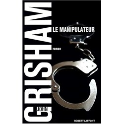 MANIPULATEUR LE Auteur(s): GRISHAM John
