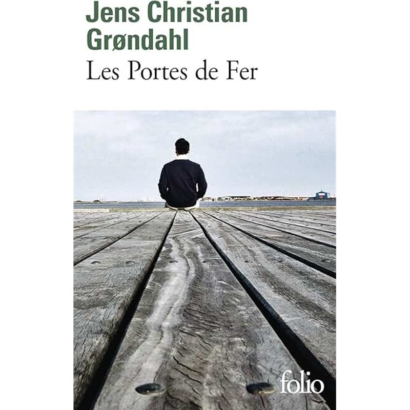 PORTES DE FER LES Auteur(s): GRONDAHL Jean Christian