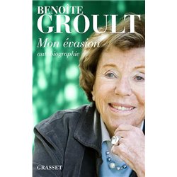 MON EVASION Auteur(s): GROULT Benoite
