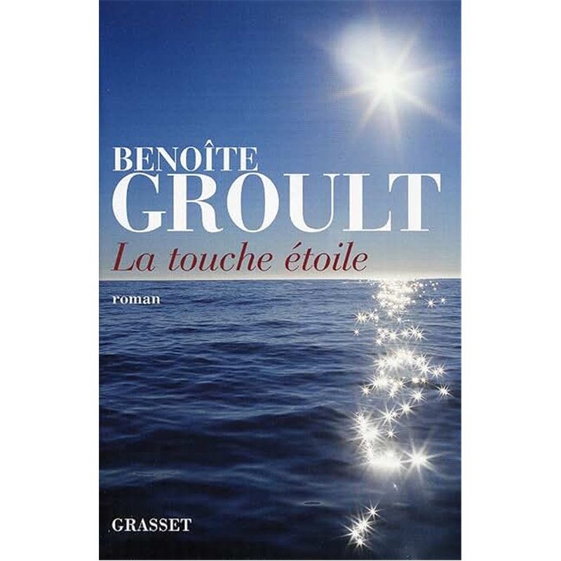 TOUCHE ETOILE LA Auteur(s): GROULT Benoite