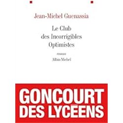 CLUB DES INCORRIGIBLES OPTIMISTES Auteur(s): GUENASSIA Jean Michel