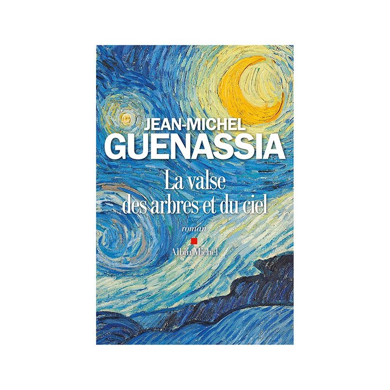 VALSE DES ARBRES ET DU CIEL LA Auteur(s): GUENASSIA Jean Michel