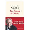DANS L'IVRESSE DE L'HISTOIRE Auteur(s): GUETTA Bernard