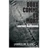 DOUX COMME LA MORT Auteur(s): GUILLAUME Laurent