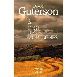 A L'EST DES MONTAGNES Auteur(s): GUTERSON David