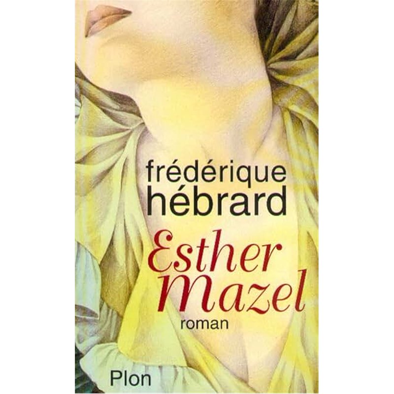 ESTHER MAZEL Auteur(s): HeBRARD Frederique