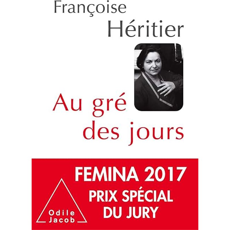 AU GRE DES JOURS Auteur(s): HERITIER Francoise