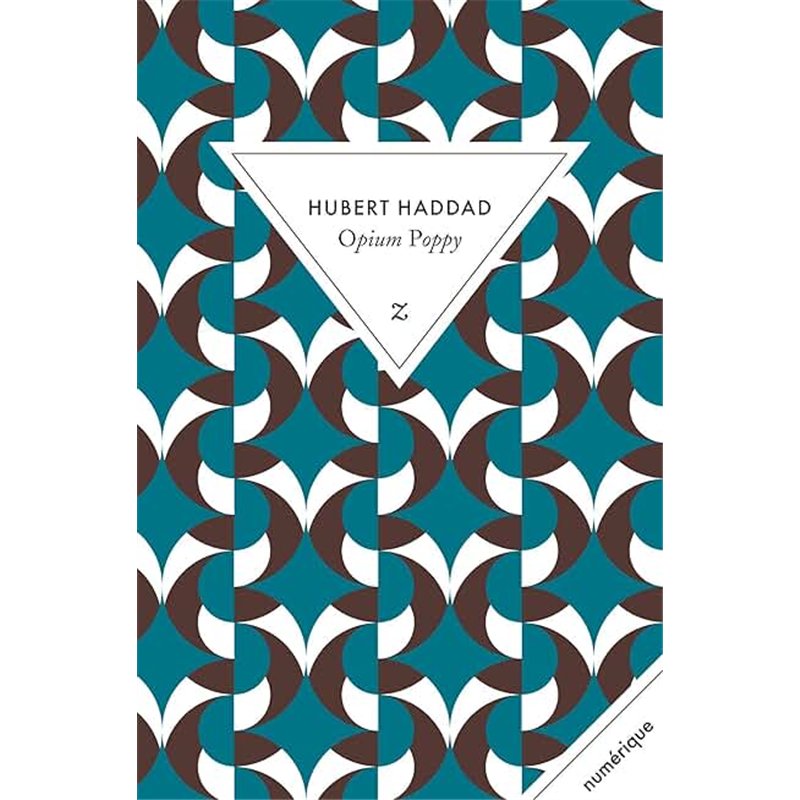 OPPIUM POPPY Auteur(s): HADDAD Hubert