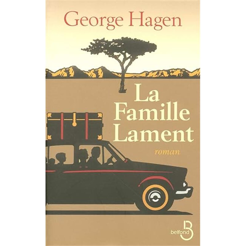 FAMILLE LAMENT LA Auteur(s): HAGEN George