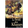 VENT DES KHAZARS LE Auteur(s): HALTER Marek