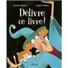 DELIVRE CE LIVRE ! Auteur(s): HANOZET Francois