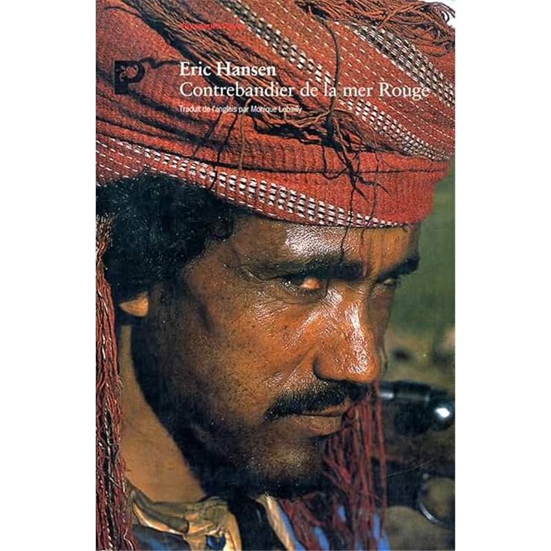 CONTREBANDIER DE LA MER ROUGE Auteur(s): HANSEN Eric